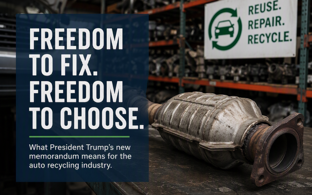 Freedom to Fix: What the White House’s New Memorandum Means for Automotive Recyclers